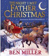 Night I Met Father Christmas: A festive picture book adventure