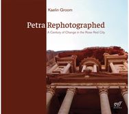Petra Rephotographed: A Century of Change in the Rose Red City