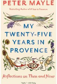 My Twenty-Five Years In Provence