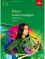 Scales and Arpeggios for Horn, ABRSM Grades 1-5, from 2023