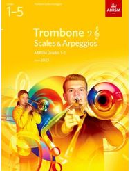 Scales and Arpeggios for Trombone (bass clef and treble clef), ABRSM Grades 1-5,