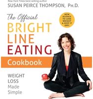 Official Bright Line Eating Cookbook Weight Loss Made Simple