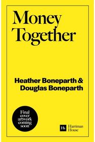 Money Together: How to find fairness in your relationship and become an unstoppable financial team