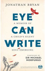 Eye Can Write A memoir of a child's silent soul emerging