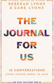 Journal for Us: 10 Conversations Every Couple Needs to Have