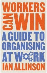 Workers Can Win A Guide to