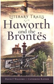 Literary Trails: Haworth and the Bront s