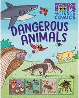 Professor Hoots Science Comics: Dangerous Animals