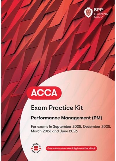 ACCA Performance Management: Exam Practice Kit