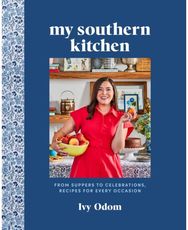 My Southern Kitchen: From Suppers to Celebrations, Recipes for Every Occasion