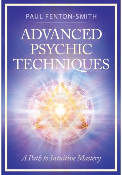 Advanced Psychic Techniques: A Path to Intuitive Mastery