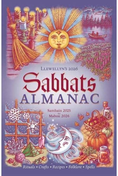Llewellyns 2026 Sabbats Almanac: Rituals Crafts Recipes Folklore