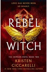 Rebel Witch: The Crimson Moth: Book 2
