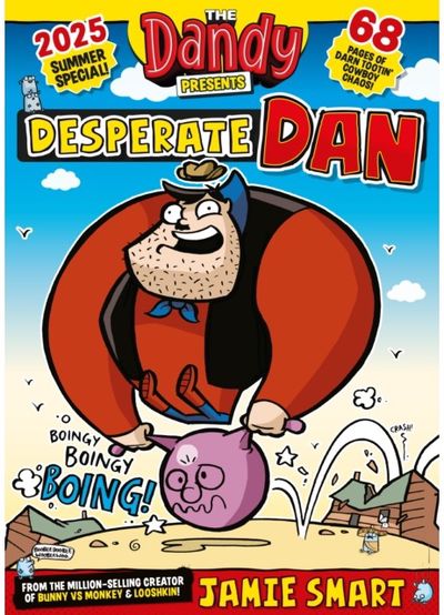 Dandy Presents: Desperate Dan by Jamie Smart