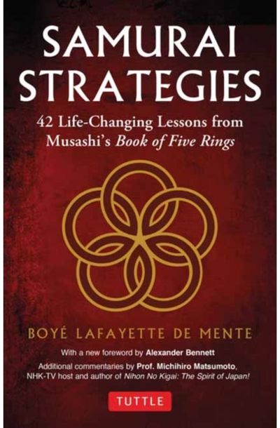 Samurai Strategies: 42 Life-Changing Lessons from Musashi's Book of Five Rings