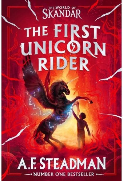 World of Skandar: The First Unicorn Rider: The must-have origin story to the number one bestselling fantasy adventure series