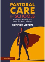 Pastoral Care in Schools: Developing Yourself, Your School and Your Community