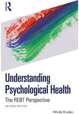 Understanding Psychological Health: The REBT Perspective