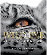 Wild Eye: A Life in Photographs