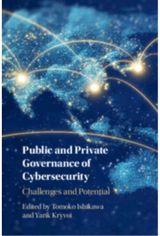 Public and Private Governance of Cybersecurity: Challenges and Potential