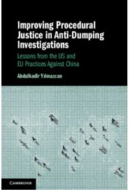 Improving Procedural Justice in Anti-Dumping Investigations: Lessons from the US and EU Practices Against China
