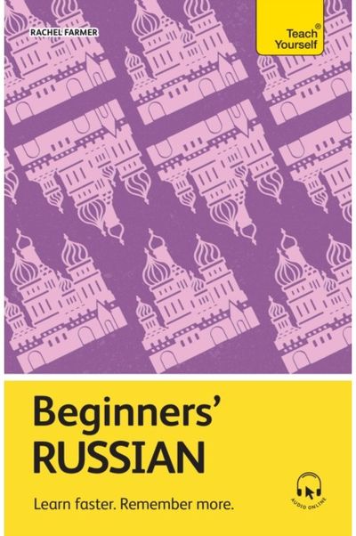 Beginners Russian: Learn faster. Remember more.