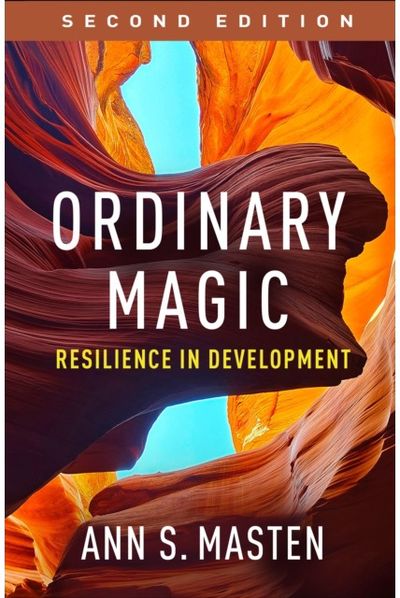 Ordinary Magic, Second Edition: Resilience in Development