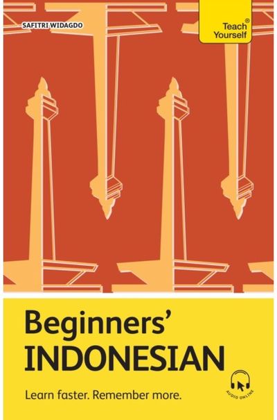 Beginners Indonesian: Learn faster. Remember more.