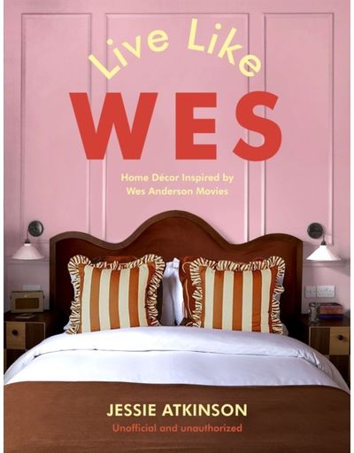 Live Like Wes: Home Decor Inspired by Wes Anderson Movies
