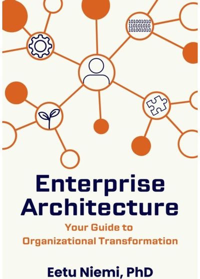 Enterprise Architecture: Your Guide to Organizational Transformation