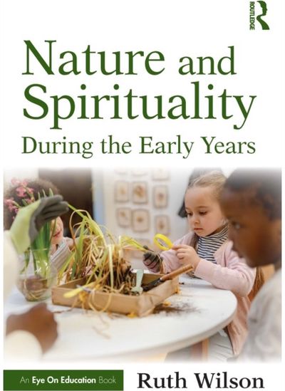 Nature and Spirituality During the Early Years