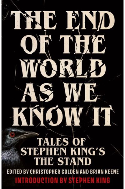 End of the World as We Know It: The instant New York Times bestseller (Aug 2025): New Tales of Stephen King's The Stand