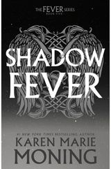 Shadowfever: The Fever Series