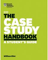 Case Study Handbook, A Student's Guide