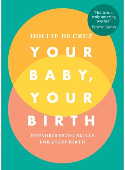 Your Baby, Your Hypnobirthing Skills