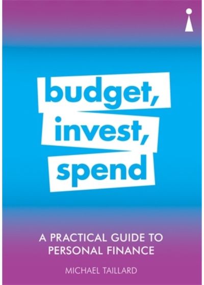 Practical Guide to Budget, Invest,