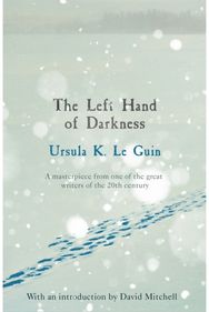 Left Hand of Darkness: A groundbreaking feminist literary masterpiece A groundbreaking feminist literary masterpiece