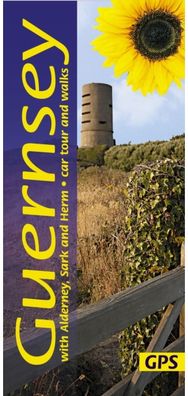 Guernsey Sunflower Walking Guide 30 long and short walks and 1 car tour
