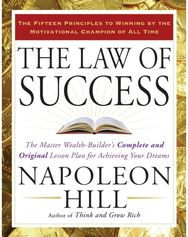 Law of Success: The Master Wealth-Builder's Complete and Original Lesson Plan for Achieving Your Dreams
