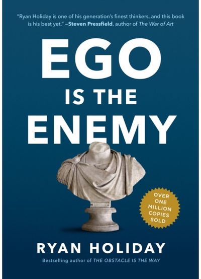 Ego Is the Enemy