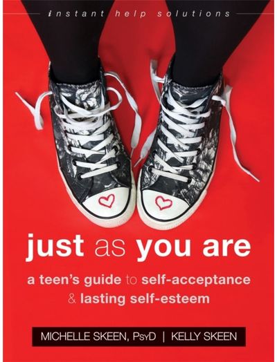 Just As You Are A Teen's Guide to