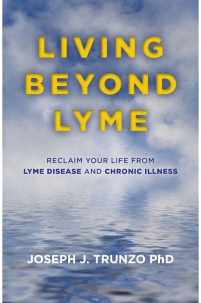 Living Beyond Lyme Reclaim Your Life