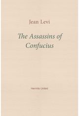 Assassins of Confucius: Some Recent Trends in Sinology