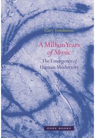 Million Years of Music: The Emergence of Human Modernity The Emergence of Human Modernity