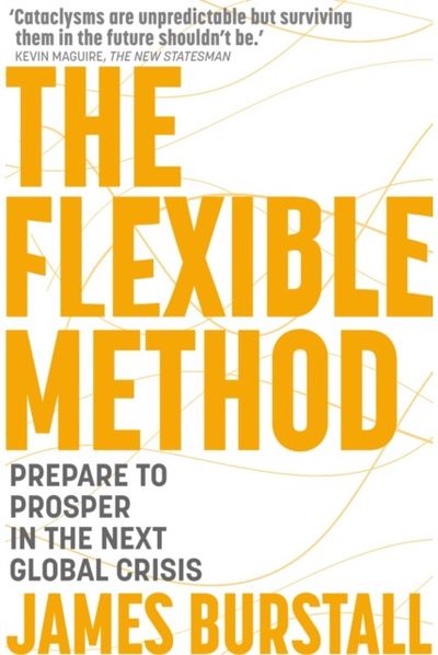 Flexible Method: How to Survive and Thrive in Crisis