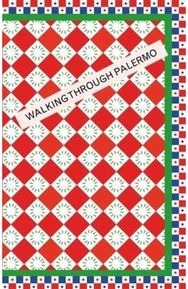 Walking Through Palermo