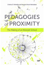 Pedagogies of Proximity: The Making of an Itinerant School