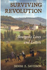Surviving Revolution: Bourgeois Lives and Letters