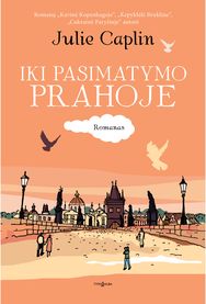 Iki pasimatymo Prahoje