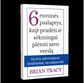 6 esminės paslaptys, kaip pradėti sėkmingai plėtoti savo verslą